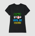 Don't Stop Untill Be Proud